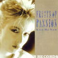 FRUITS OF PASSION_Kiss Me Now
